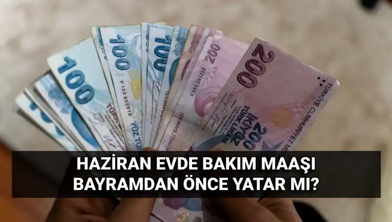 Evde Bakım Maaşı Hakkında Son Durum: Erken Yatacak mı?
