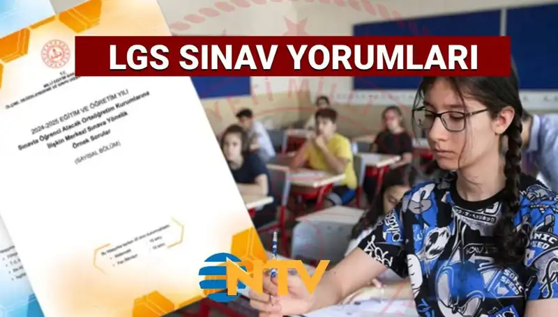 2025 LGS Sınavı Değerlendirmesi: Kolay mı Zor mu Geçti?