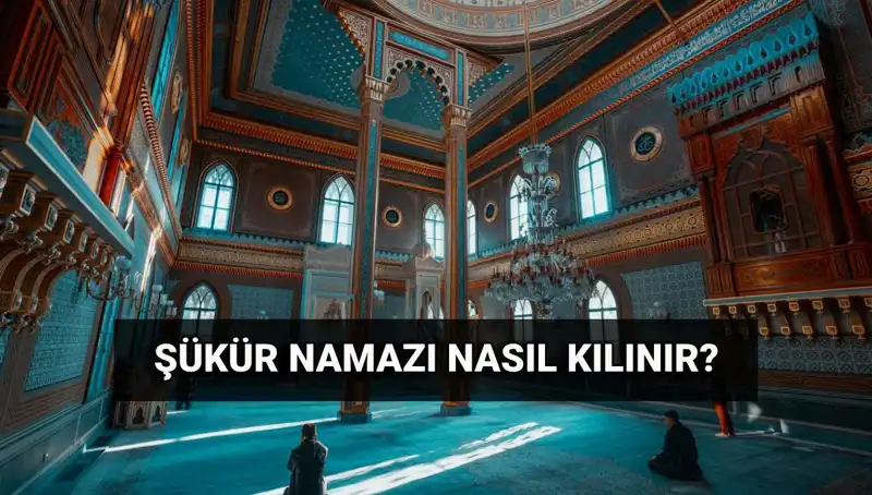 Kurban Bayramı'nda Şükür Namazı Nasıl Kılınır? Tüm İpuçları Burada!