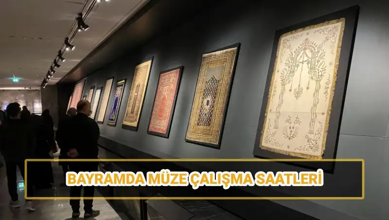 Bayramda Müzeler Açık Mı? Ramazan Bayramı Saatleri Açıklığa Kavuştu